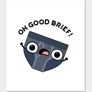 Oh Good Brief Funny Underwear Pun Posters and Art